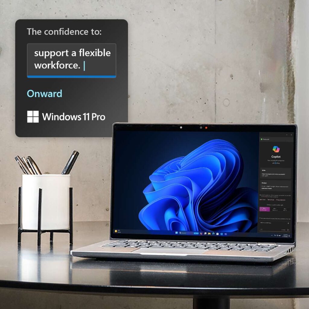 Windows 11 Pro: The confidence to supplort a flexible workload. 2 WIN11 Onward FY24 120x12